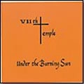 VIITH TEMPLE / UNDER THE BURNING SUN