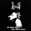 LOSS / LIFE WITHOUT HOPE...DEATH WITH