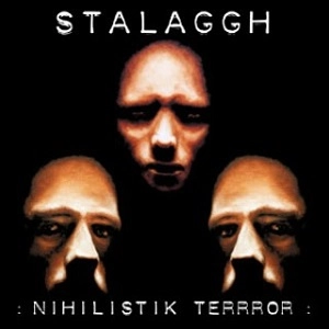 STALAGGH / NIHILISTIK TERRROR