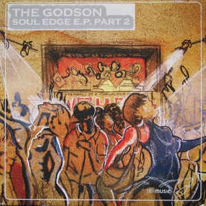 RICK "GODSON" WILHITE / SOUL EDGE E.P.PT 2