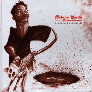 DELANO SMITH / デラーノ・スミス / MESSAGE FOR THE DJ FEAT.DIAMONDANCER