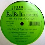 USTAD SULTAN KHAN / ウスタッド・スルタン・カーン / RARE ELEMENTS REMIXES