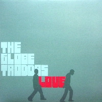GLOBETRODDAS / LOVE