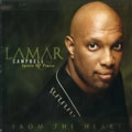 LAMAR CAMPBELL & SPIRITS OF PRAISE / FROM THE HEART