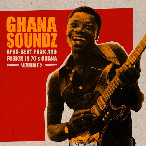 V.A.(GHANA SOUNDZ) / GHANA SOUNDZ VOL.2
