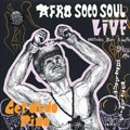 GERALDO PINO & THE HEART BEATS / ジェラルド・ピーノ & ザ・ハート・ビーツ / AFRO SOCO SOUL LIVE