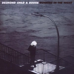 DESMOND CHILD & ROUGE / デズモンド・チャイルド&ルージュ / RUNNER'S IN THE NIGHT