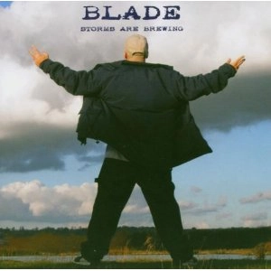BLADE / STORMS ARE BREWING