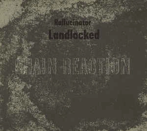 HALLUCINATOR / LANDLOCKED
