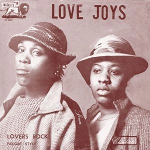 LOVE JOYS / ラブ・ジョイズ / LOVERS ROCK