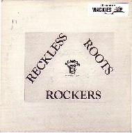RECKLESS BREED / レックレス・ブリード / RECKLESS ROOTS ROCKERS