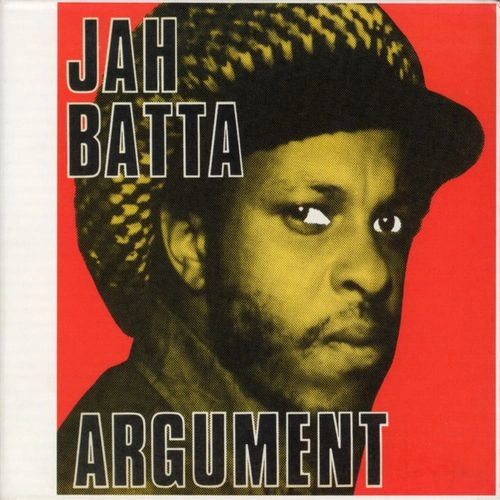 JAH BATTA / ARGUMENT