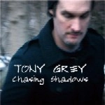 TONY GREY / トニー・グレイ / CHASING SHADOWS