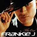 FRANKIE J / フランキー・ジェイ / ONE