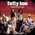 FATTY KOO / HOUSE OF FATTY KOO