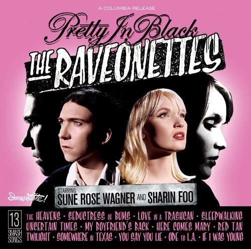 RAVEONETTES / レヴォネッツ / PRETTY IN BLACK