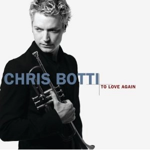 CHRIS BOTTI / クリス・ボッティ / TO LOVE AGAIN THE DUETS
