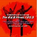 V.A.(R & B YEARS 1953) / R&B YEARS 1953