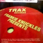 FRANKIE KNUCKLES / フランキー・ナックルズ / HIS GREATEST HITS FROM TRAX RECORDS