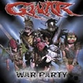 GWAR / グワァー / WAR PARTY