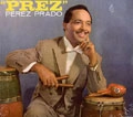 PEREZ PRADO / ペレス・プラード / PREZ