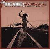 V.A. (THE VIBE!) / "THE VIBE! THE ULTIMATE RARE GROOVES SERIES SAMBA FUNK, MPB & OHER LLICIT BRASILIAN GROOVES VOL.3 - FRANCE"