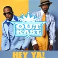 OUTKAST / HEY YA!