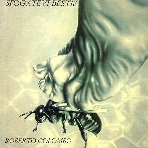 ROBERTO COLOMBO / ロベルト・コロンボ / SFOGATEVI BESTIE