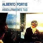 ALBERTO FORTIS / ASSOLUTAMENTE TUO