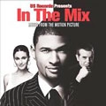 OST(IN THE MIX MUSIC) / IN THE MIX MUSIC FROM THE MOTION PICTURE