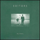 EDITORS / エディターズ / BULLETS