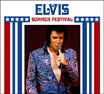 ELVIS PRESLEY / エルヴィス・プレスリー / SUMMER FESTIVAL