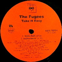 FUGEES / TAKE IT EASY