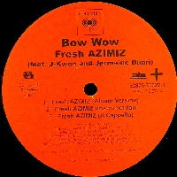 BOW WOW (HIP HOP) / FRESH AZIMIZ