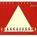 IVANO FOSSATI / イヴァーノ・フォサティ / L'ARCANGELO