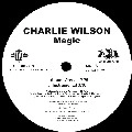 CHARLIE WILSON / チャーリー・ウィルソン / MAGIC