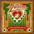 ZUTONS / ズートンズ / WHY WON'T YOU GIVE ME YOUR LOVE? (2 TRACK)