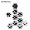 UPPER ROOM / アッパー・ルーム / BLACK & WHITE