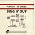 HOPE OF STATES / SING IT OUT