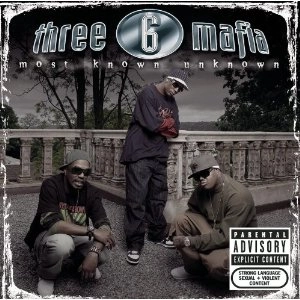 THREE 6 MAFIA / スリー・6・マフィア / MOST KNOWN UNKNOWN