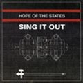HOPE OF STATES / SING IT OUT