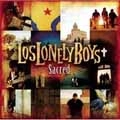 LOS LONELY BOYS / ロス・ロンリー・ボーイズ / SACRED (+DVD)
