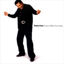 BOBBY RUSH / ボビー・ラッシュ / LOOK AT WHAT YOU GETTIN'