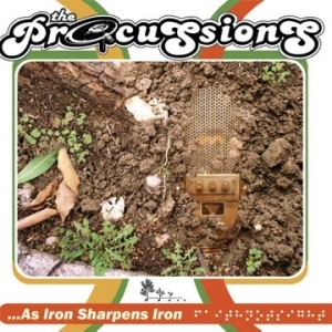 PROCUSSIONS / プロカッションズ / AS IRON SHARPENS IRON