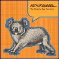 ARTHUR RUSSELL / アーサー・ラッセル / SLEEPING BAG SESSIONS