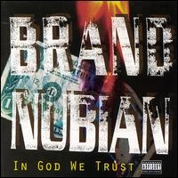 BRAND NUBIAN / IN GOD WE TRUST