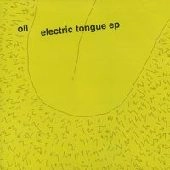 OIL / オイル / ELECTRIC TONGUE EP
