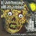 LANDMINE MARATHON / RUSTED EYES AWAKE