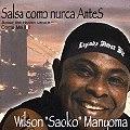 WILSON "SAOKO" MANYOMA / ウィルソン・サオーコ・マンヨーマ / SALSA COMO NUNCA ANTES