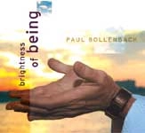 PAUL BOLLENBACK / ポール・ボーレンバック / BRIGHTNESS OF BEING